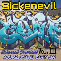 Sickenevil Chronicles, Vol. 3 (Xxxclusive Edition)