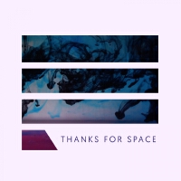 Thanks for Space