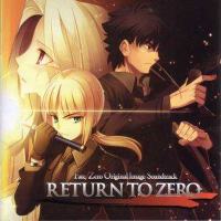 Fate/Zero Original Image Soundtrack RETURN TO ZERO