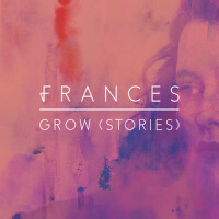 Grow (Stories)專輯_FrancesGrow (Stories)最新專輯
