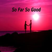 So Far So Good (feat. Ron Wallace)