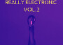 Really Electronic Vol.2專輯_MikodynaReally Electronic Vol.2最新專輯