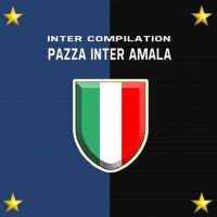 Pazza Inter Amala (Inter Compilation, gli inni i c