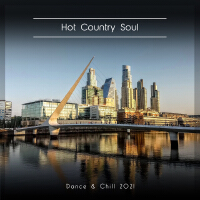 Hot Country Soul Dance & Chill 2021