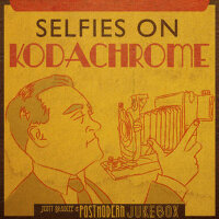 Selfies on Kodachrome專輯_Scott Bradlee & PostSelfies on Kodachrome最新專輯