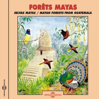 Forêts Maya (Mayas Forests from Guatemala)