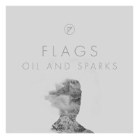 Oil and Sparks專輯_FlagsOil and Sparks最新專輯