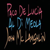 Paco De Lucia, Al Di Meola, John McLaughlin專輯_John McLaughlinPaco De Lucia, Al Di Meola, John McLaughlin最新專輯