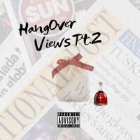 HangOver Views Pt. 2 (Explicit)