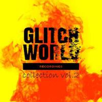 Glitchworld Collection, Vol. 2專輯_DeDrecordzGlitchworld Collection, Vol. 2最新專輯