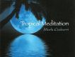 Tropical Meditation專輯_Mark CiaburriTropical Meditation最新專輯