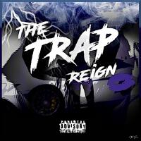 The Trap Reign (Explicit)