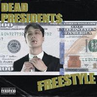 Dead President$ Freestyle