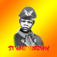 It Was Tuesday (Explicit)