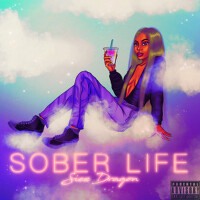 Sober Life (Explicit)專輯_Siex DragonSober Life (Explicit)最新專輯