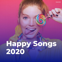 Happy Songs 2020 (Explicit)