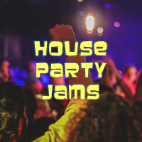 House Party Jams (Explicit)