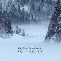 Timeless Piano Dreams專輯_Vladimir SterzerTimeless Piano Dreams最新專輯