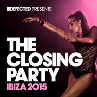 Defected Presents The Closing Party Ibiza 專輯_Green VelvetDefected Presents The Closing Party Ibiza 最新專輯