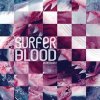 Surfer Blood歌曲歌詞大全_Surfer Blood最新歌曲歌詞