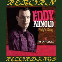 Eddy's Song, The Cattle Call (HD Remastered)專輯_Eddy ArnoldEddy's Song, The Cattle Call (HD Remastered)最新專輯