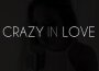 Crazy in Love (Fifty Shades of Grey Version)專輯_Sofia KarlbergCrazy in Love (Fifty Shades of Grey Version)最新專輯