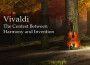 Vivaldi: The Contest Between Harmony and Invention專輯_Konstanty KulkaVivaldi: The Contest Between Harmony and Invention最新專輯