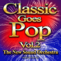 Classic Goes Pop, Vol. 2