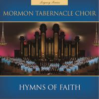 Hymns of Faith (Legacy Series)專輯_Mormon Tabernacle ChHymns of Faith (Legacy Series)最新專輯