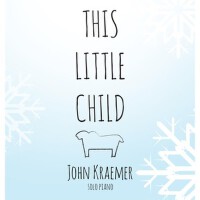 This Little Child專輯_John KraemerThis Little Child最新專輯