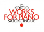 Works For Piano專輯_Jo KondoWorks For Piano最新專輯