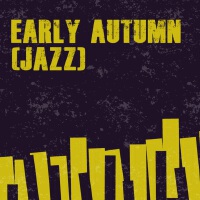 Early Autumn (Jazz)