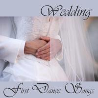 Wedding First Dance Songs - Best Wedding Songs