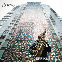 Fly Away專輯_Jeff KashiwaFly Away最新專輯