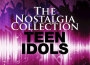 The Nostalgia Collection - Teen Idols專輯_Dion & The BelmontsThe Nostalgia Collection - Teen Idols最新專輯