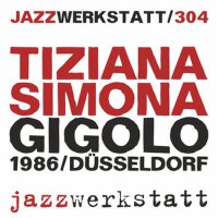 Gigolo專輯_Tiziana SimonaGigolo最新專輯