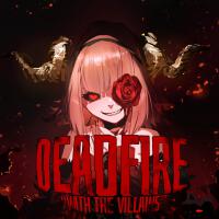 DEADFIRE -WITH THE VILLAINS-專輯_SumiaDEADFIRE -WITH THE VILLAINS-最新專輯