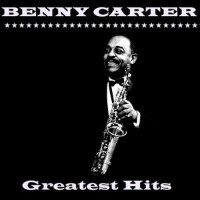 Greatest Hits專輯_Benny CarterGreatest Hits最新專輯