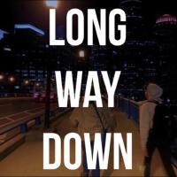 Long Way Down (Explicit)