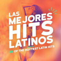 Los Mejores Hits Latinos (38 of the Hottest Latin Hits)