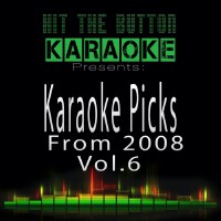 Karaoke Picks from 2008, Vol. 6