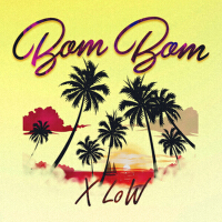 Bom Bom專輯_X LoWBom Bom最新專輯