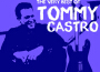 The Very Best of Tommy Castro專輯_Tommy CastroThe Very Best of Tommy Castro最新專輯