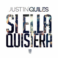 Si Ella Quisiera專輯_Justin QuilesSi Ella Quisiera最新專輯