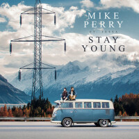 Stay Young專輯_Mike Perry / Tessa OStay Young最新專輯