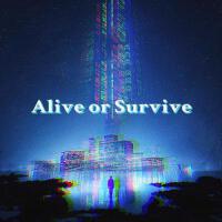 Alive or Survive專輯_蛙腩Alive or Survive最新專輯