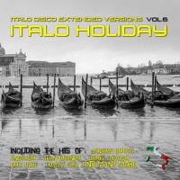 Italo Disco Extended Versions, Vol. 6 - Italo Holi