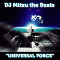 UNIVERSAL FORCE專輯_DJ MITSU THE BEATSUNIVERSAL FORCE最新專輯