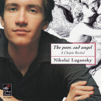 Chopin: The Poor, Sad Angel - A Chopin Recital