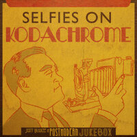 Selfies on Kodachrome專輯_Scott Bradlee's Selfies on Kodachrome最新專輯